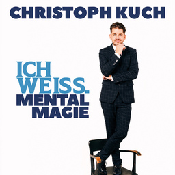 Christoph Kuch - Ich weiß. Mentalmagie