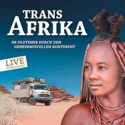 Live-Multivision "Transafrika" - mit Sabine Hoppe & Thomas Rahn