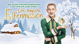 Eine magische Elfenmission - von und mit Linus Faber