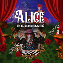 Zircus Musical Show ALICE