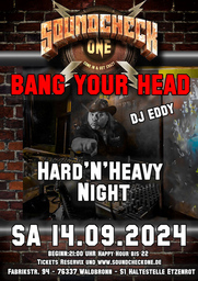 BANG YOUR HEAD - Old School HardŽnŽHeavy Party w/DJ Eddy (Rockfabrik Ludwigsburg) - (RoFa Ludwigsburg)