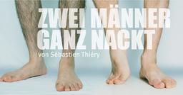 Zwei Männer ganz nackt - Eine temporeiche Komödie voller Wortwitz