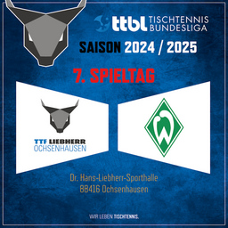 TTF Liebherr Ochsenhausen vs. SV Werder Bremen