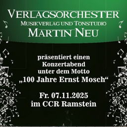 Verlagsorchester Martin Neu - 100 Jahre Ernst Mosch