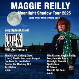 MAGGIE REILLY - Moonlight Shadow Tour - Very special guest: CUTTING CREW  40th Anniverssary