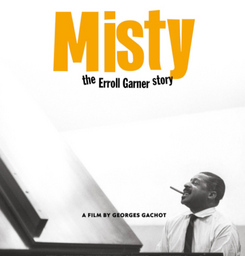 DOKfilm im Roten Saal: Misty  The Erroll Garner Story - Deutschland, Frankreich, Schweiz 2024 | Regie: Georges Gachot | OmdU | 100 Min. | FSK: o. A.