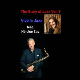 The Story of Jazz Vol. 7: Jazz - vive la france