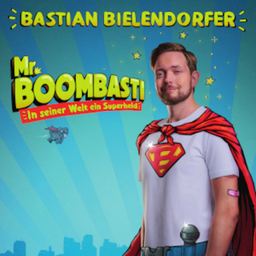 Bastian Bielendorfer - MR.BOOMBASTI - In seiner Welt ein Superheld - 2025