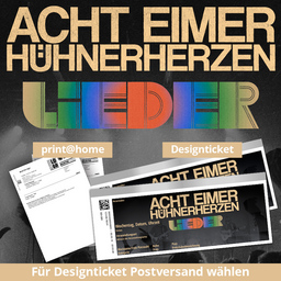 ACHT EIMER HÜHNERHERZEN - »LIEDER« Tour 2025