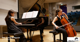 Duo Cecilia Camón & Mayako Higuchi spielen Cellosonaten und Romanzen - eine musikalische Reise