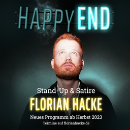 Florian Hacke - Happy End - Stand-up & Satire