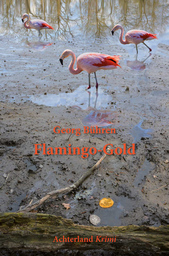 Krimi-Lesung "Flamingo-Gold" mit Georg Bühren und Hermann Fischer - Krimi-Lesung "Flamingo-Gold" mit Georg Bühren und Hermann Fischer