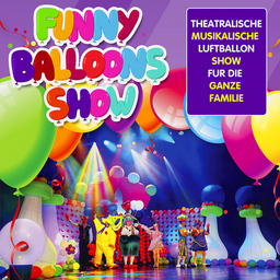 Funny Balloons Show - - musikalisch-interaktive Luftballon-Show für die ganze Familie