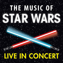 The Music of Star Wars - Das galaktische Musik-Erlebnis