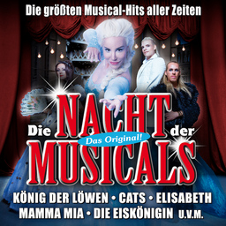 Die Nacht der Musicals - Die größten Musical-Hits aller Zeiten!