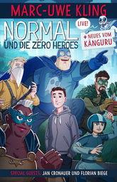 Marc-Uwe Kling  Theater am Aegi - NORMAL UND DIE ZERO HEROES + NEUES VOM KÄNGURU