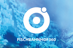 Filmerlebnis Fischbahnhof360°