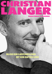 Christian Langer - Bloß ein lustiges Lied ist ein gutes Lied