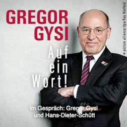 Gregor Gysi - Auf ein Wort! - Im Gespräch: Gregor Gysi und Hans-Dieter Schütt