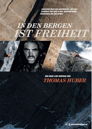 In den Bergen ist Freiheit - Thomas Huber