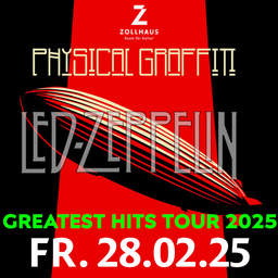 Physical Grafitti (Led Zeppelin Tribute) - "Greatest Hits Tour 2025