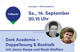 Dark Academia - Doppellesung und Booktalk