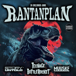 RANTANPLAN - 30 JAHRE | Support: Teenage Bottlerocket & Muuske