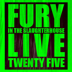 Fury in the Slaughterhouse - Fury Live Twenty Five