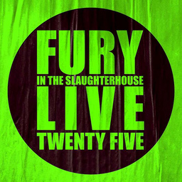 FURY IN THE SLAUGHTERHOUSE - Fury Live Twenty Five