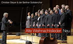 Christian Steyer & Der Berliner Solistenchor