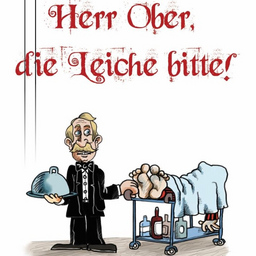 Krimi Murder Mystery Dinner  Herr Ober die Leiche bitte! - Interaktives Krimidinner mit 4 Gängen und einem Todesfall