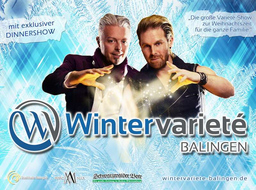 8. Wintervarieté Balingen - Varieté-Gala präsentiert von Marc & Alex