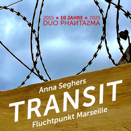 TRANSIT - Fluchtpunkt Marseille