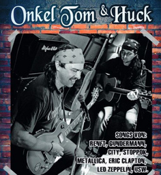 Onkel Tom & Huck - Live Musik Abend - Onkel Tom & Huck - Live Musik Abend