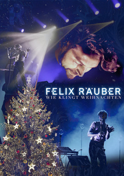 Felix Räuber - Wie klingt Weihnachten 2024