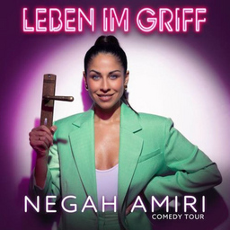 Negah Amiri - Leben im Griff