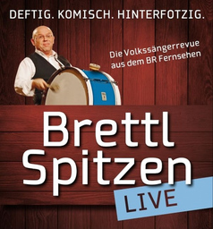 Die große LIVE-TOUR 2025 der BR Brettl-Spitzen - Die Kultsendung des BR Fernsehens live vor Ort!