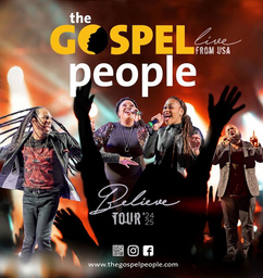 THE GOSPEL PEOPLE (USA) - Believe Tour Ž24/25