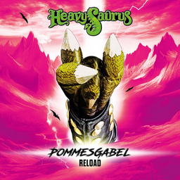 Heavysaurus - Pommesgabel Reload Tour 2025