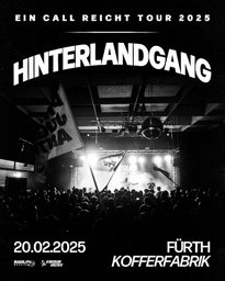 Hinterlandgang - "Ein Call reicht" Tour