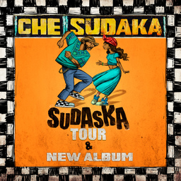 CHE SUDAKA - SudaSka Tour 2025