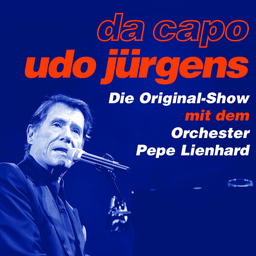 da capo Udo Jürgens - mit dem Orchester Pepe Lienhard