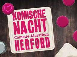 6. KOMISCHE NACHT HERFORD