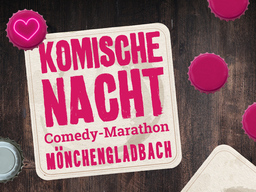 10. KOMISCHE NACHT MÖNCHENGLADBACH