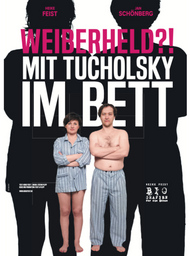 Weiberheld - mit Tucholsky im Bett - Ein leidenschaftlicher Lebenslauf