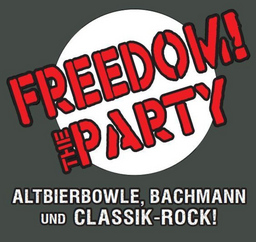 Freedom! The Party - Altbierbowle, Bachmann und Classic Rock!