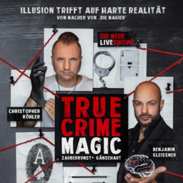 TRUE CRIME MAGIC - Illusion trifft auf harte Realität