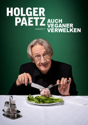 Holger Paetz - Auch Veganer verwelken