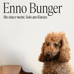 Enno Bunger - Bis eine:r weint. Solo am Klavier. 