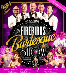 The Firebirds Burlesque Show 2025 - an evening with cool guys and hot girls